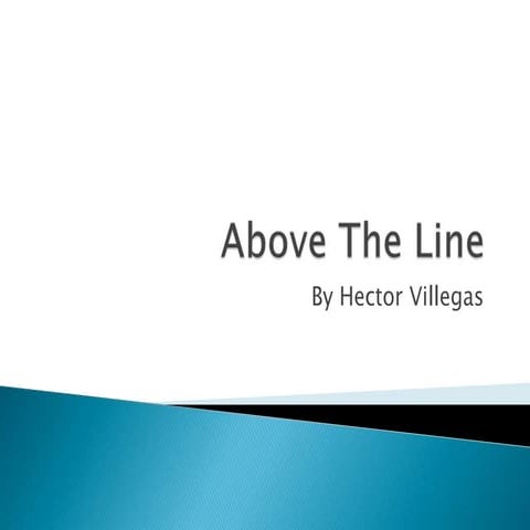 Above & Below the line 