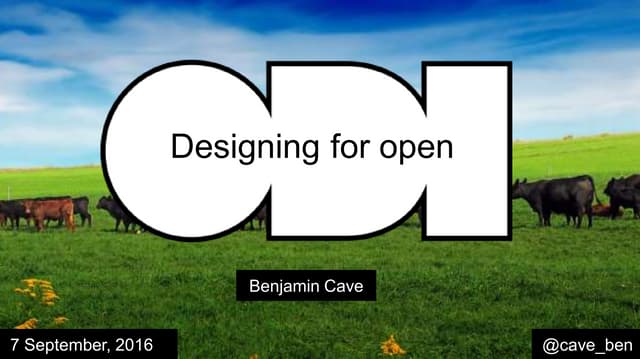 Designing for open