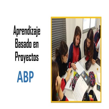 APRENDIZAJE BASADO EN PROYECTOS (ABP).pptx
