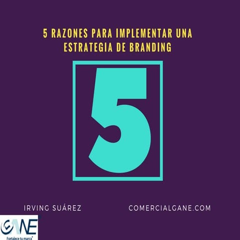 5 razones para implementar una estrategia de branding