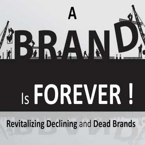 A brand is forever- Havard Business Case