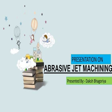Abrasive Jet Machining