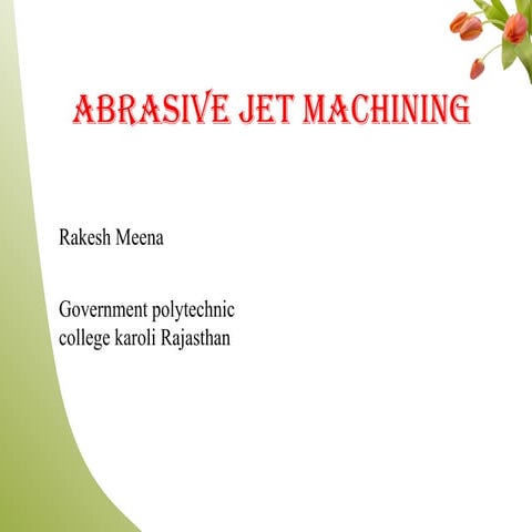 abrasive jet machine rakesh meena (1).pptx
