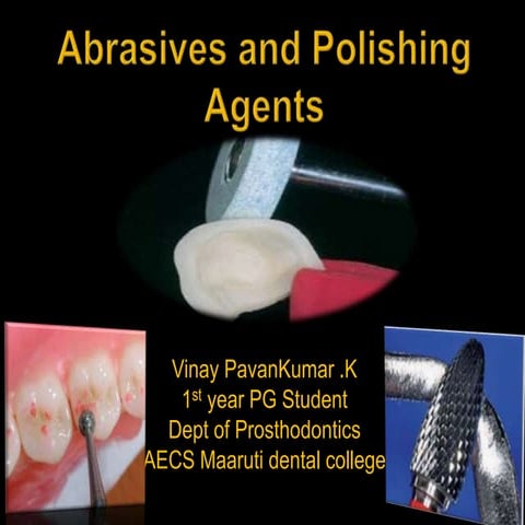 Abrasives and polishing agents in dentistry