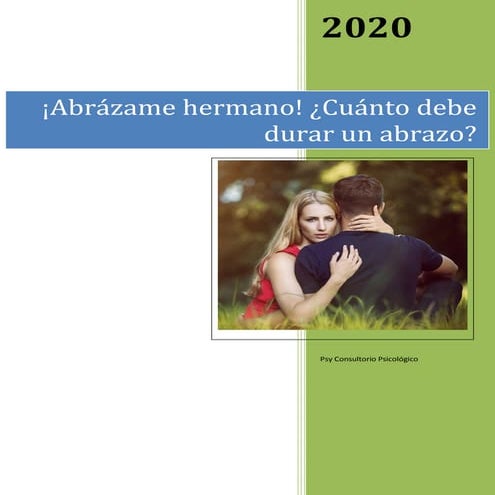 Abrázame hermano. ¿Cuánto debe durar un abrazo?