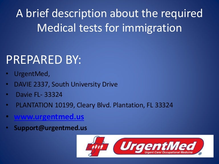 A brief description about the required medical tests for Immigration