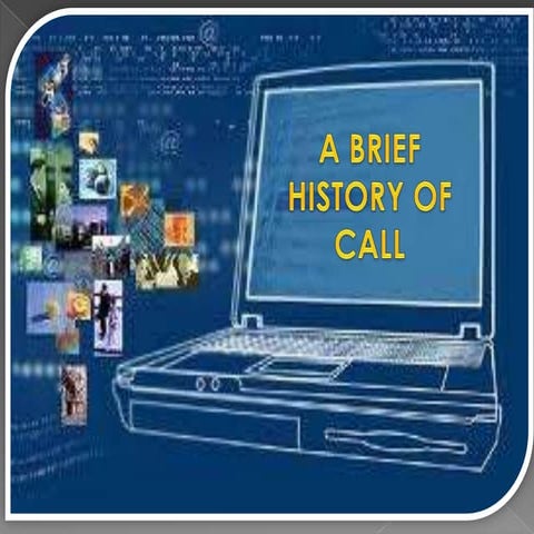 A brief history of call