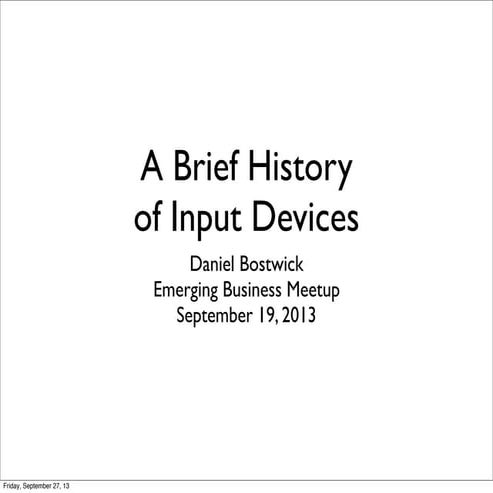 A Brief History of Input Devices with Cantina's Daniel Bostwick