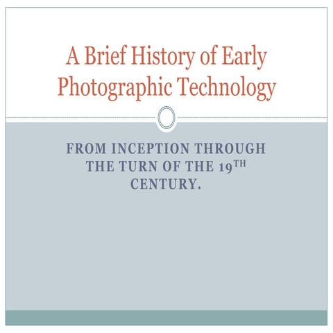 A Brief History of Early Photographic Technology