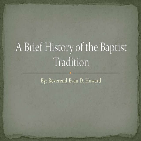 A Brief History of the Baptist Tradition
