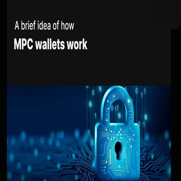A brief idea of how MPC wallets work.pdf