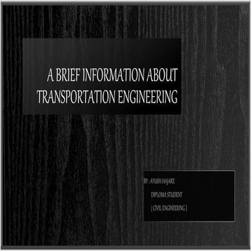 A brief information about Transportation Engineering