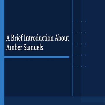 A Brief Introduction About Amber Samuels | PDF