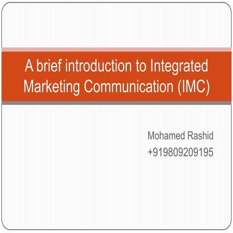 A brief introductiontion  ingrated marketing communication 12816463776467-php...