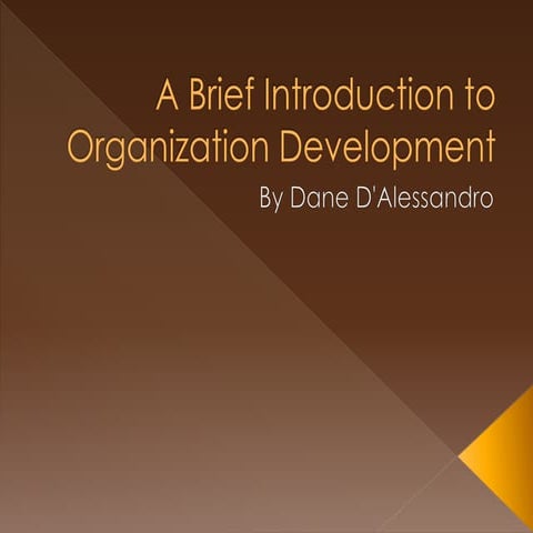 A Brief Introduction to Organization Development
