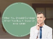 What You Should Consider When You B...