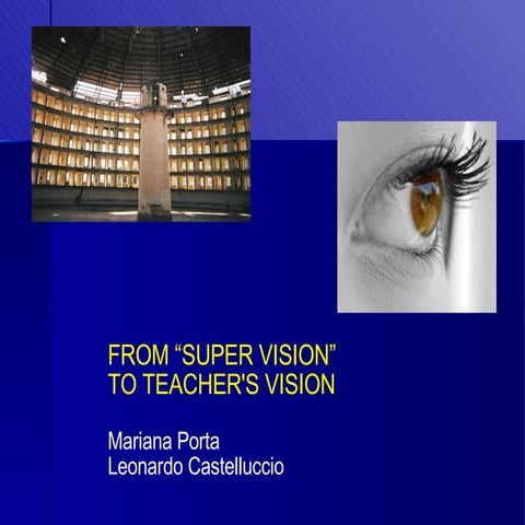 From Super Vision to Teacher's Vision