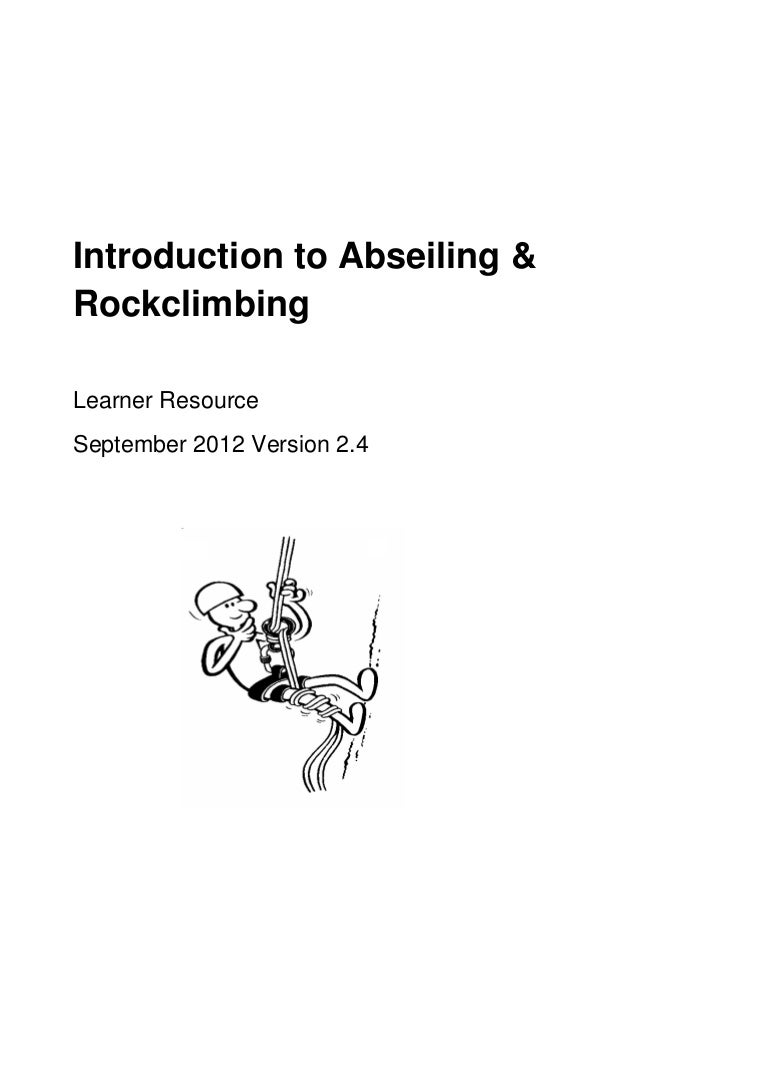 A Comprehensive Handbook For Climbers Complete Guide to Rope Techniques