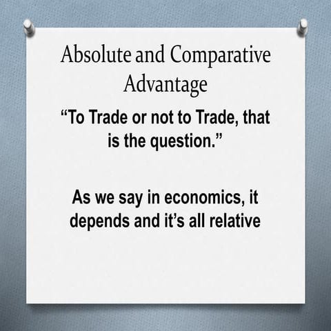 Absolute and Comparative Advantage 