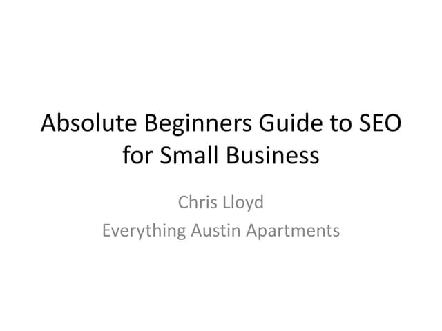 Absolute Beginners Guide to SEO for Small Business