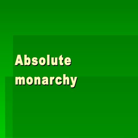 Absolute monarchy