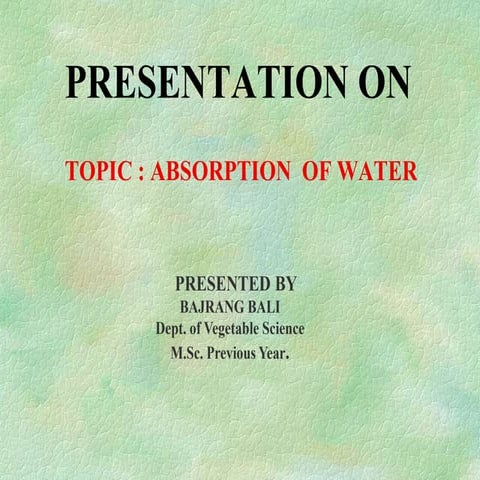 Absorption of water ppt
