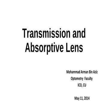 Absorptive lens, transmission standards