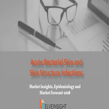 Acute Bacterial Skin and Skin-Structure Infection-ABSSSI | PPTX