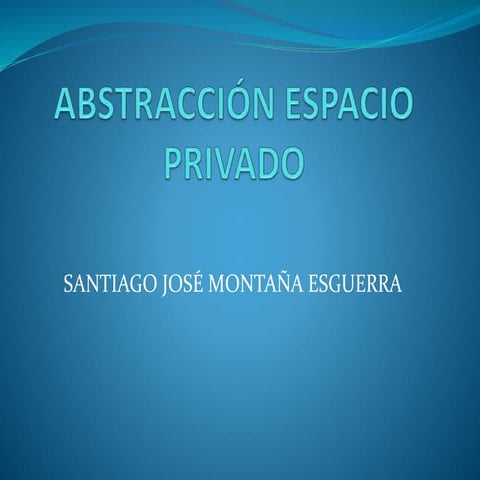 Abstracción espacio privado