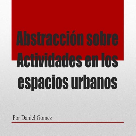Abstracción sobre Actividades en los Espacios Urbanos