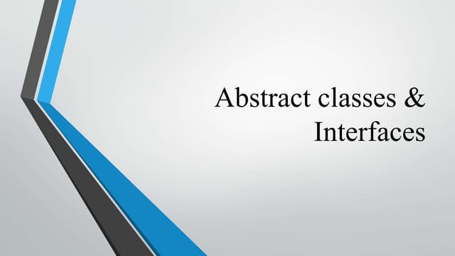 Abstract classes & interfaces