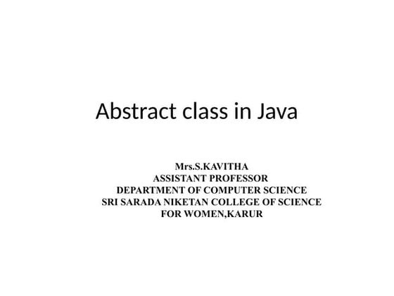 A class which is declared with the abstract keyword is known as an abstract c...