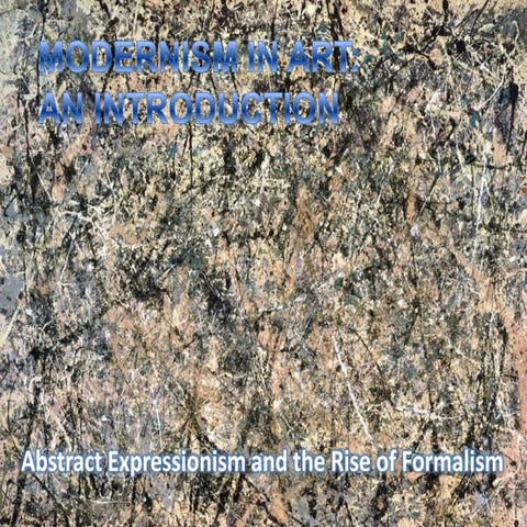 Abstract expressionism and the rise of formalism  copy