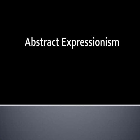 Abstract expressionism final powerpoint