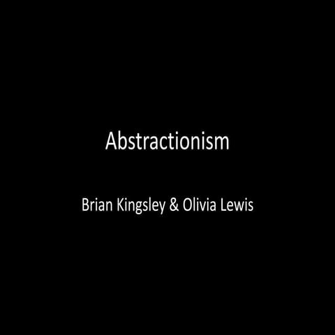 Abstractionism pt. 1
