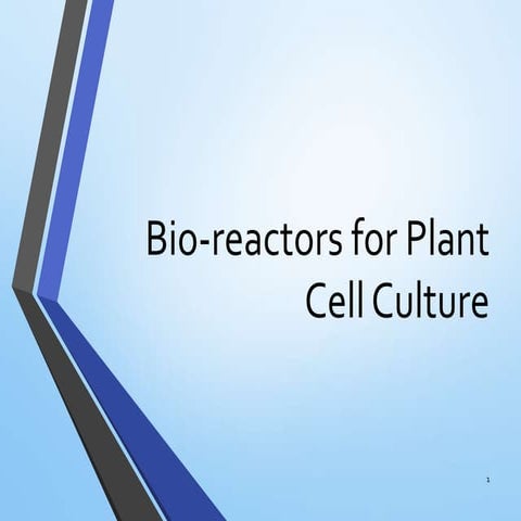 Bioreactors for plant cell cultures