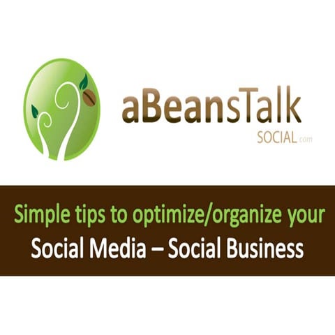 Simple tips to optimize social media including ideas to help organize