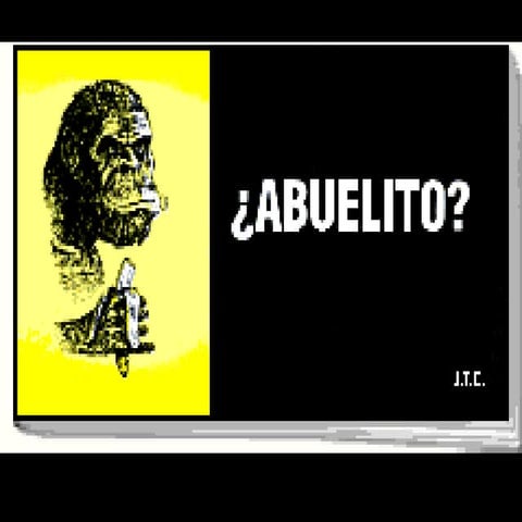 Abuelito (Sobre la Evolucion)