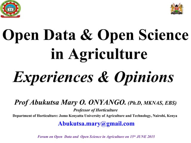 Open Data and Open Science in Agriculture : Experiences and Opinions 