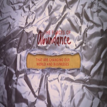 Abundance: The Forces That Are Changing Our World And Businesses  