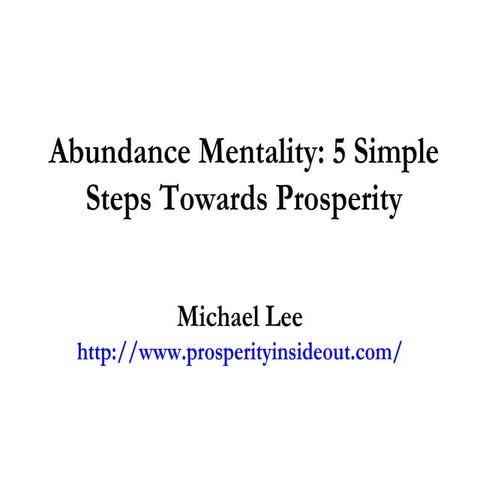 Abundance Mentality: 5 Simple Steps Towards Prosperity