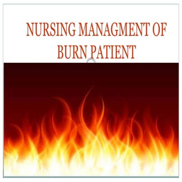 Nursing management of burn patient 