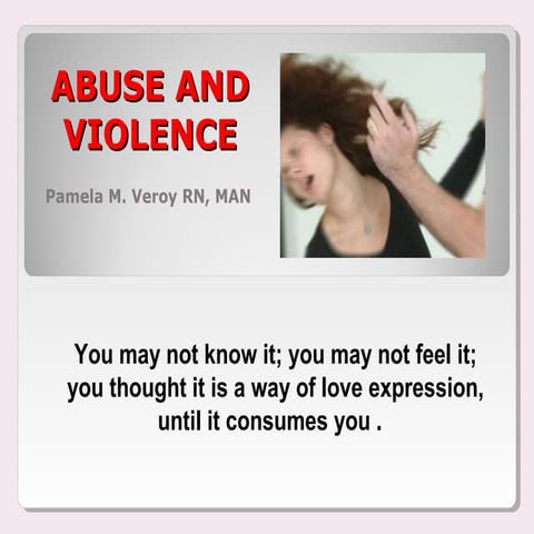 Abuse and violence