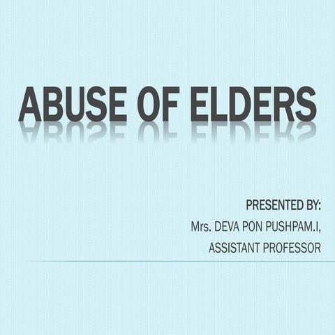Abuse of elders