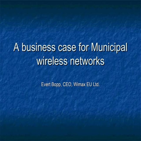 A business case for municipal wireless networks