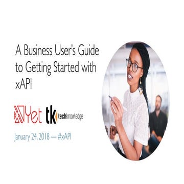 A Business User's Guide to Getting Started with xAPI