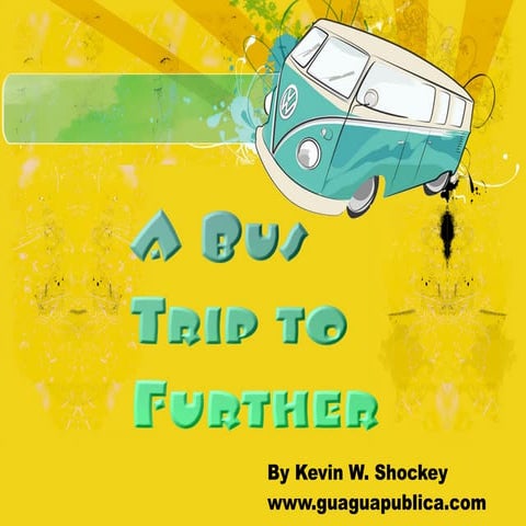 A Bus Trip to Further