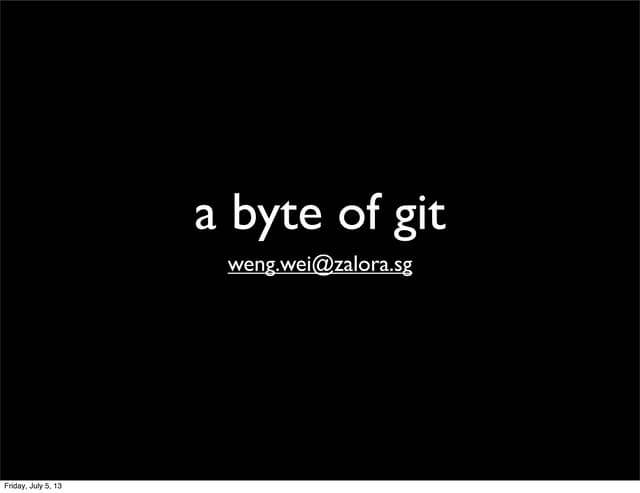 A byte of git