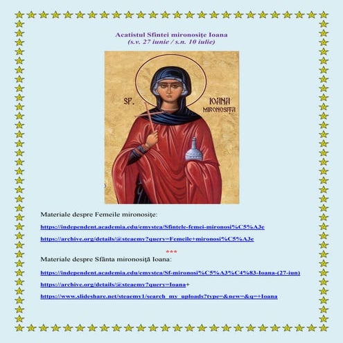 Acatistul Sfintei mironosiţe Ioana (s.v. 27 iunie / s.n. 10 iulie) | PDF