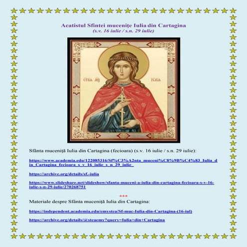 Acatistul Sfintei muceniţe Iulia din Cartagina (s.v. 16 iulie / s.n. 29 iulie)